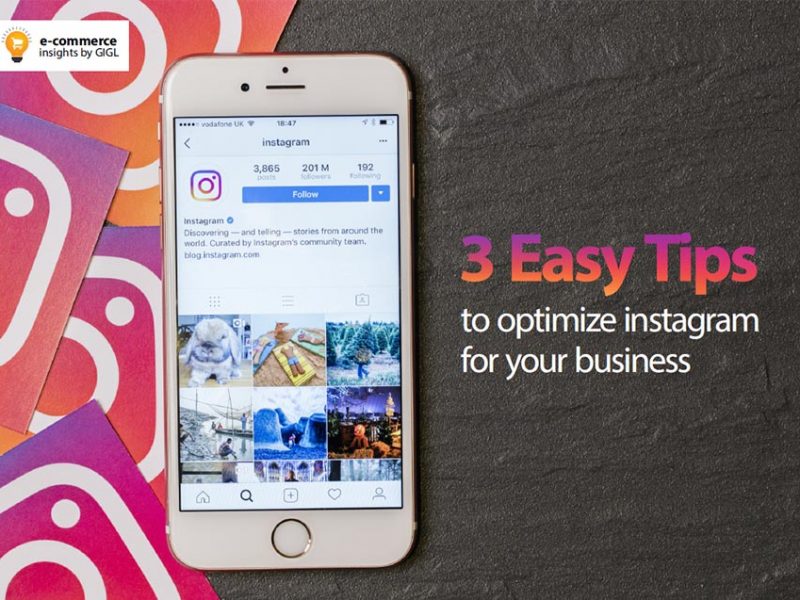 3 Easy Tips To Optimize Instagram For Your Business