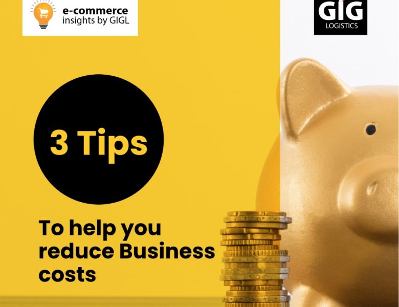 3 Tips To Help You Reduce Business Costs