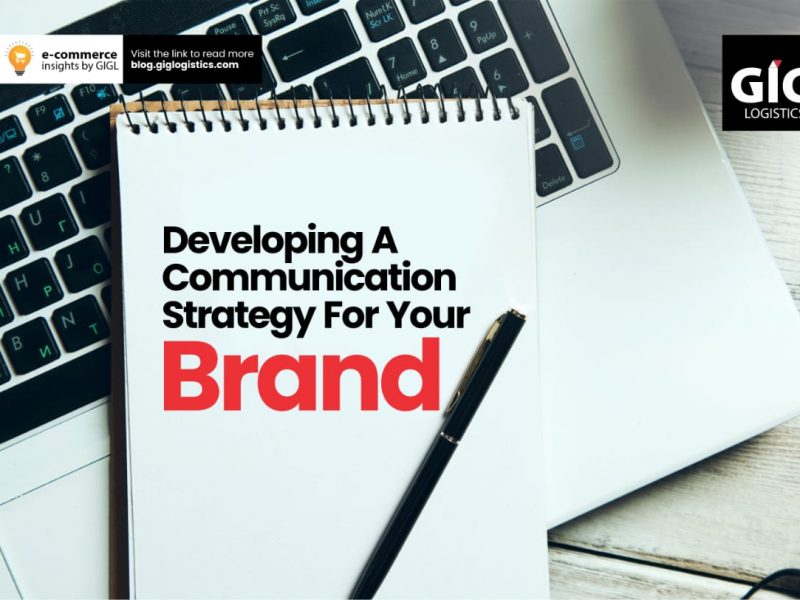 Developing A Communication Strategy For Your Brand