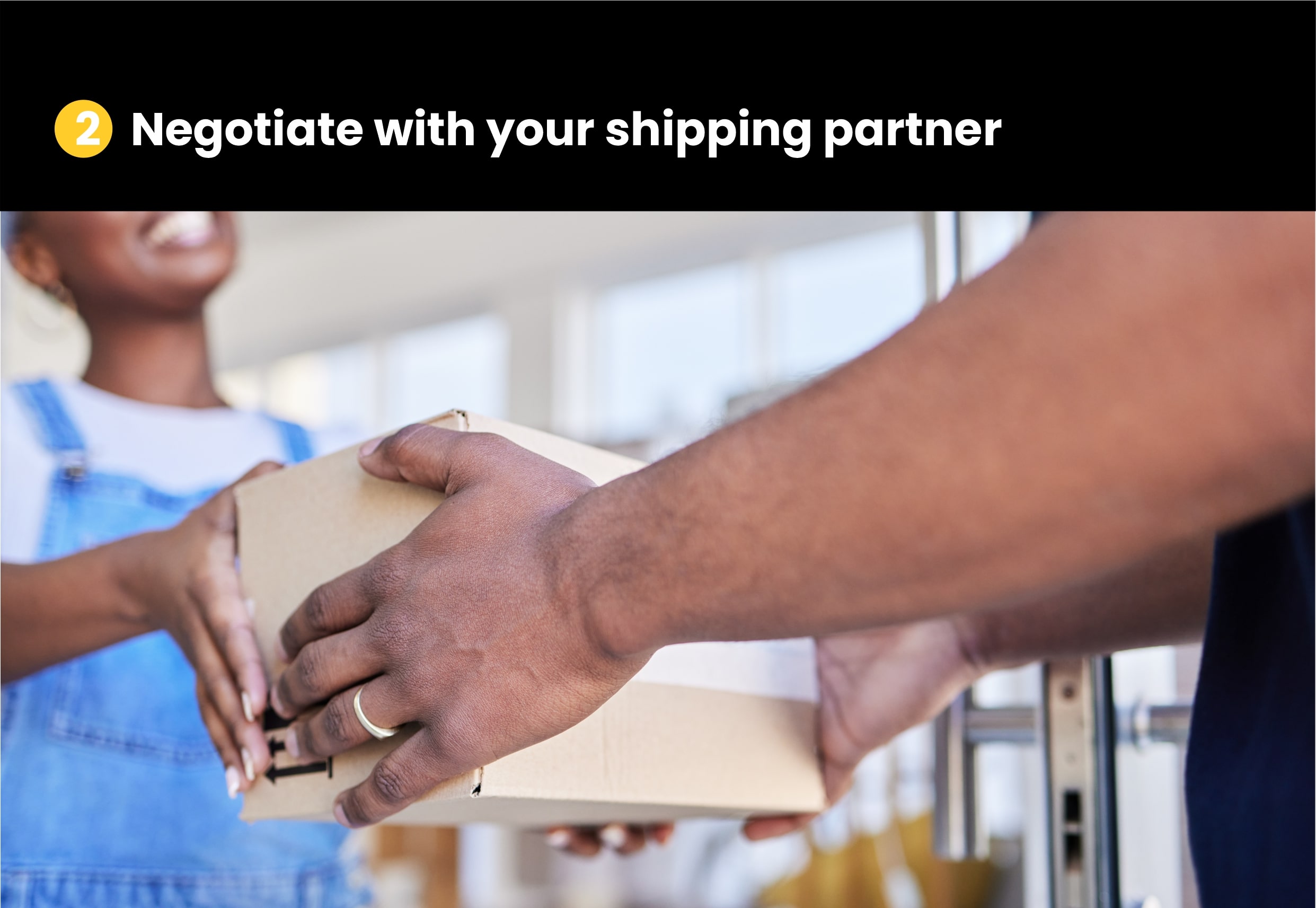 Negotiate with your shipping partner